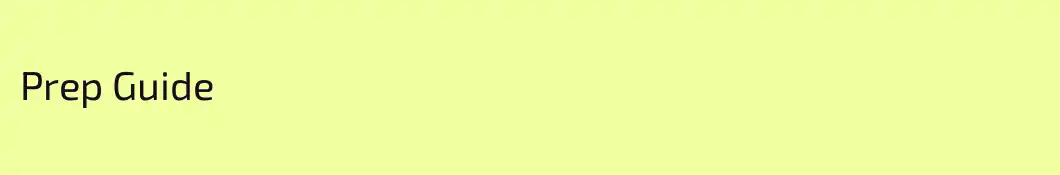 Prep Guide